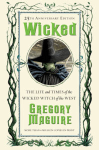 Photo of Gregory Maguire's book "Wicked" which inspired the Broadway hit play.