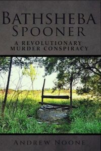 Andrew Noone’s book chronicles one of the most notorious crimes in 18th century America