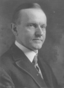 Vermont native Calvin Coolidge worked his way up through Massachusetts state politics to be governor before becoming president.