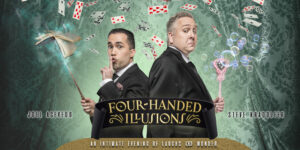 Steve Kradolfer’s “Four-Handed Illusions” magic and comedy show with performing partner Joel Acevedo has been running for 10 years and consistently selling out at the historic Hampshire House in Boston.Photo/Submitted
